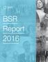 Welcome to the BSR Report 2016.