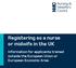 Registering as a nurse or midwife in the UK Information for applicants trained outside the European Union or European Economic Area
