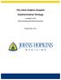 The Johns Hopkins Hospital Implementation Strategy In response to the JHH Community Health Needs Assessment
