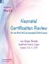 Neonatal Certification Review