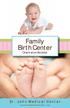 Family Birth Center. St. John Medical Center. Orientation Booklet. stjohnmedicalcenter.net