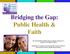 Bridging the Gap: Public Health & Faith