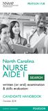 PEARSON VUE. North Carolina NURSE AIDE I. written (or oral) examination & skills evaluation CANDIDATE HANDBOOK