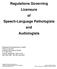 Regulations Governing Licensure of. Speech-Language Pathologists and Audiologists
