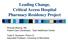 Leading Change, Critical Access Hospital Pharmacy Residency Project