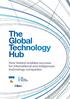The Global Technology Hub. How Ireland enables success for international and indigenous technology companies
