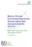 Merton Clinical Commissioning Group Annual report and Annual Accounts