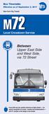 M72. Between Upper East Side and West Side, via 72 Street. Local Crosstown Service. Bus Timetable. Effective as of September 3, 2017