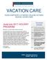 VACATION CARE. June/July 2017 HOLIDAY PROGRAM GOOD SHEPHERD LUTHERAN COLLEGE OUTSIDE SCHOOL HOURS CARE. Enrolment process: