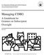 Managing CDBG. A Guidebook for Grantees on Subrecipient Oversight. U.S. Department of Housing and Urban Development