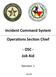 Incident Command System. Operations Section Chief. - OSC - Job Aid