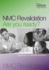 NMC Revalidation. Are you ready? NMC Revalidation. Guidance for UNISON members