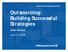 Outsourcing: Building Successful Strategies