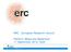 ERC - European Research Council. Platform Wiskunde Nederland 17 September 2012, Delft. Challenge the future
