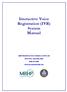 Interactive Voice Registration (IVR) System Manual WASHINGTON STREET, SUITE 310 BOSTON, MA (800)