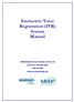 Interactive Voice Registration (IVR) System Manual WASHINGTON STREET, SUITE 310 BOSTON, MA