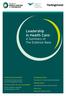 Leadership in Health Care: A Summary of The Evidence Base