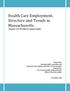 Health Care Employment, Structure and Trends in Massachusetts