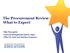 The Procurement Review- What to Expect. Pete McLoughlin Financial Management Section Head Office for Food and Nutrition Programs