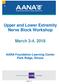 Upper and Lower Extremity Nerve Block Workshop. March 3-4, AANA Foundation Learning Center Park Ridge, Illinois