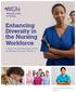 Enhancing Diversity in the Nursing Workforce