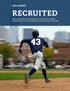 RECRUITED HOW HIGH SCHOOL ATHLETES CAN EFFECTIVELY MARKET THEMSELVES TO COLLEGE BASEBALL AND SOFTBALL COACHES