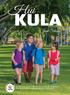 Hui KULA NOV FEB 2017 SCHOOL LIAISON NEWSLETTER SHARING EDUCATIONAL INFORMATION THAT AFFECTS MILITARY CHILDREN IN THE NAVY REGION HAWAII