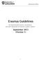 Erasmus Guidelines. September 2013 (Version 1) for Departmental Erasmus Coordinators and staff responsible for Erasmus student mobility