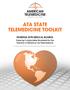 ATA STATE TELEMEDICINE TOOLKIT Working with Medical Boards: Ensuring Comparable Standards For the Practice of Medicine via Telemedicine