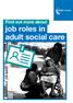 Find out more about. job roles in adult social care