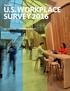 U.S. WORKPLACE SURVEY 2016 KEY FINDINGS EXTENDED REPORT