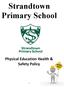 Strandtown Primary School. Physical Education Health & Safety Policy