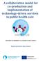 A collaboration model for co-production and implementation of technology-driven services in public health care