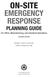 On-Site. Response. Planning Guide. For Office, Manufacturing, and Industrial Operations Spring Lake Drive Itasca, IL