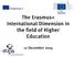 The international dimension for higher education Education and Culture