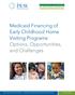 Medicaid Financing of Early Childhood Home Visiting Programs: Options, Opportunities, and Challenges