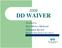 DD WAIVER. New Mexico Medicaid Utilization Review. Presented by. Blue Cross Blue Shield of New Mexico