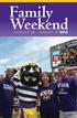 Family Weekend AUGUST 29 - AUGUST