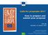 Calls for proposals How to prepare and submit your proposal. Info day Brussels, 31 January 2017