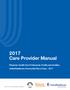 2017 Care Provider Manual. Physician, Health Care Professional, Facility and Ancillary UnitedHealthcare Community Plan of Iowa 2017