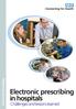 Electronic Prescribing. Electronic prescribing in hospitals. Challenges and lessons learned
