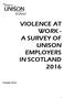 VIOLENCE AT WORK - A SURVEY OF UNISON EMPLOYERS IN SCOTLAND 2016