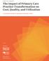 The Impact of Primary Care Practice Transformation on Cost, Quality, and Utilization