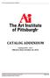 CATALOG ADDENDUM. Catalog Effective Date: October 20, The Art Institute of Pittsburgh: Addendum