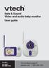 Safe & Sound Video and audio baby monitor User guide Models: BM3000/ BM3000 Twin