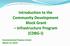 Introduction to the Community Development Block Grant Infrastructure Program (CDBG-I) Environmental Finance Center March 12, 2014