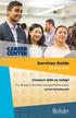 Services Guide. Spring Connect with us today! For all majors, freshman through PhDs & alumni. career.berkeley.edu