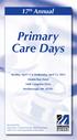Primary Care Days. 17 th Annual. Tuesday, April 12 & Wednesday, April 13, 2016 DoubleTree Hotel 5400 Computer Drive Westborough, MA 01581