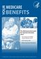 BENEFITS MEDICARE YOUR. This official government guide has important information about: The services and supplies Original Medicare covers