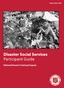 Revised: March Disaster Social Services Participant Guide. National Disaster Training Program